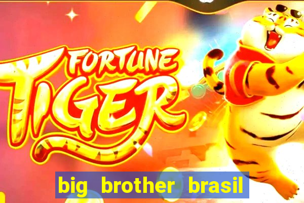 big brother brasil 777 plataforma